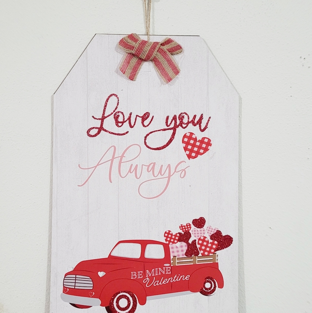 Love You Always Be mine Valentines Sign